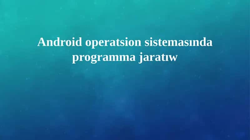 Android Operatsion Sisteması Arxitekturası