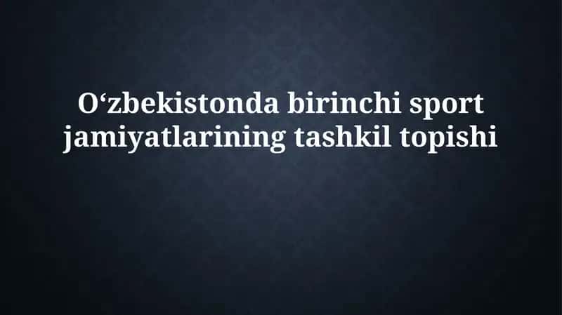 O‘zbekistondabirinchisportjamiyatlariningtashkiltopishi