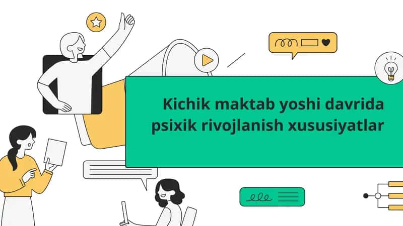 Kichik maktab yoshida vrid a psixik rivojlanish xususiyatlari