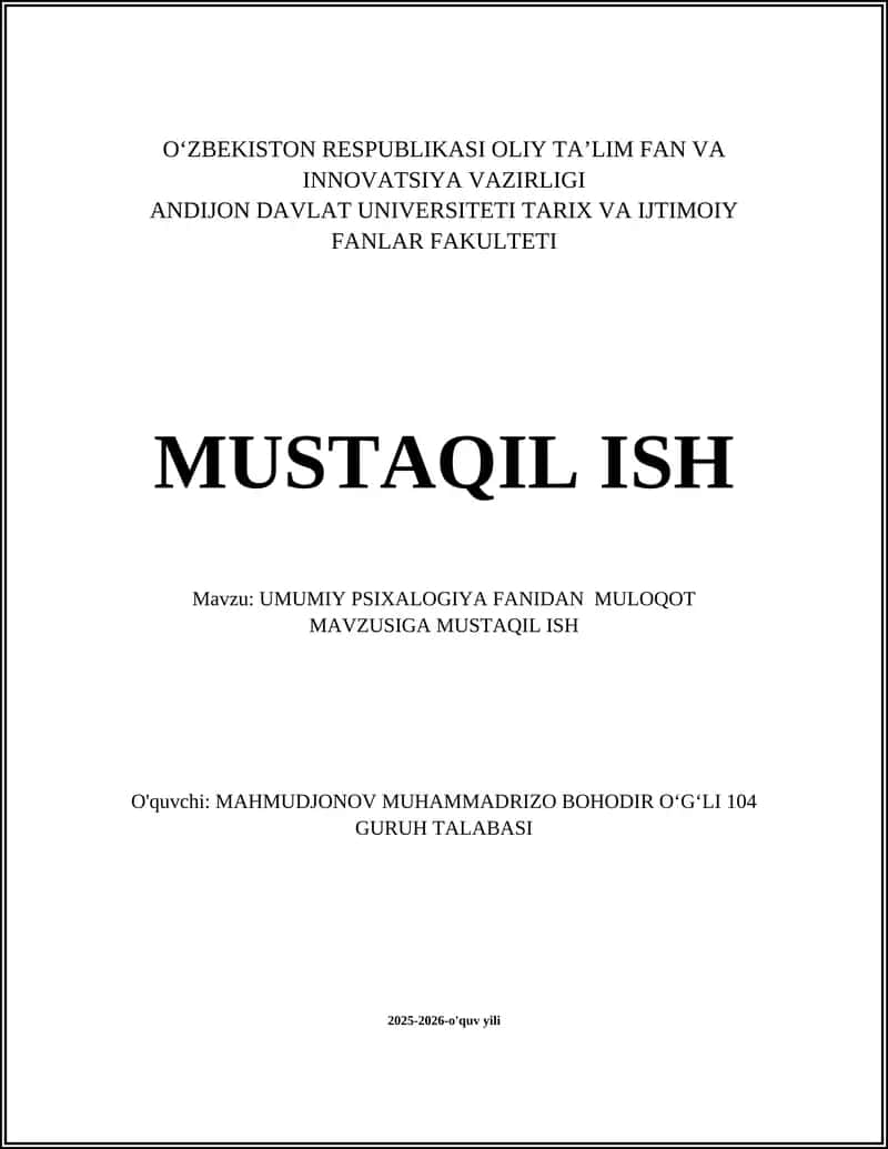 UMUMIY PSIXALOGIYA FANIDAN MULOQOT MAVZUSIGA MUSTAQIL ISH
