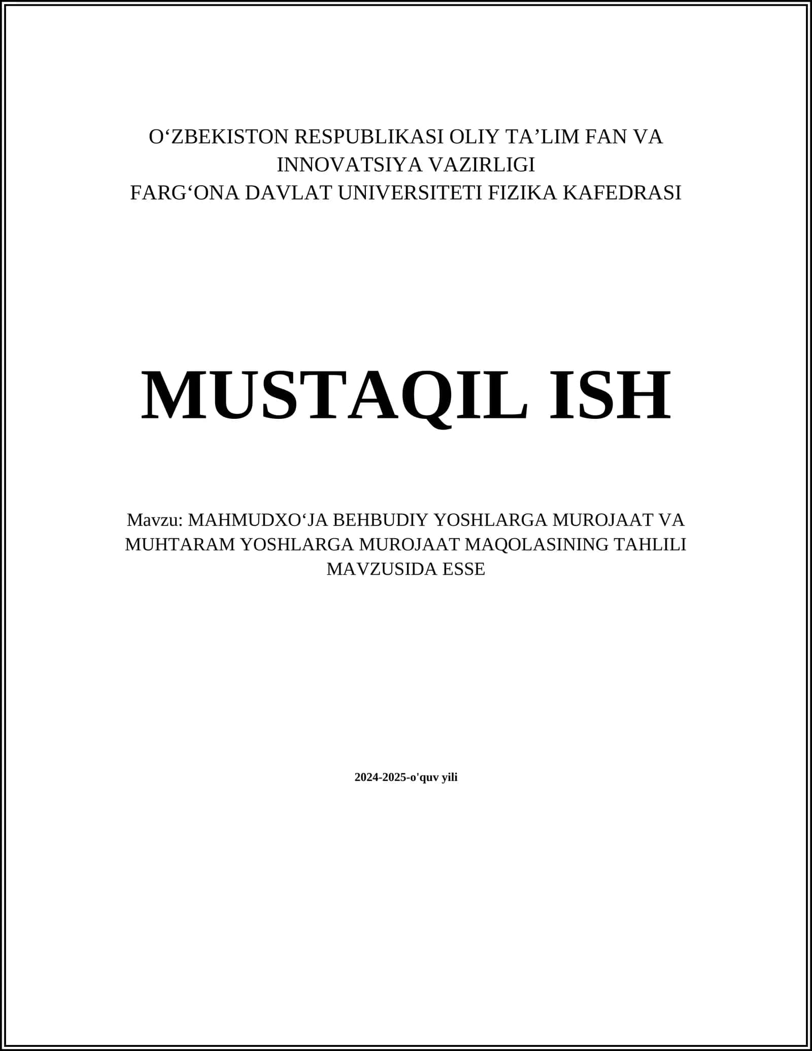 MAHMUDXOʻJA BEHBUDIY YOSHLARGA MUROJAAT VA MUHTARAM YOSHLARGA MUROJAAT MAQOLASINING TAHLILI MAVZUSIDA ESSE