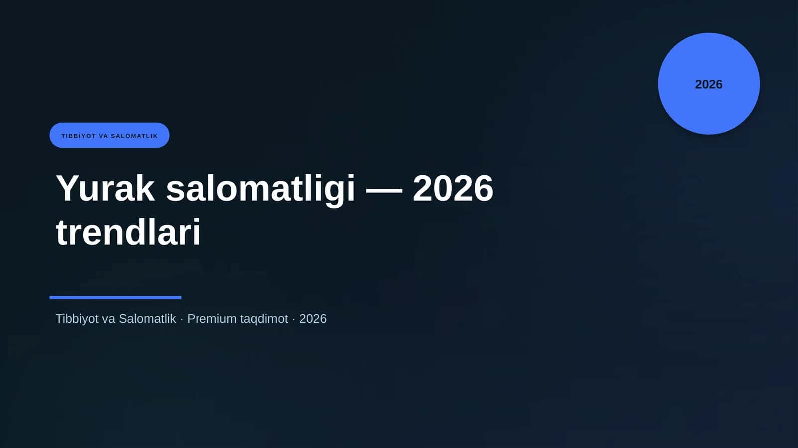Yurak salomatligi — 2026 trendlari