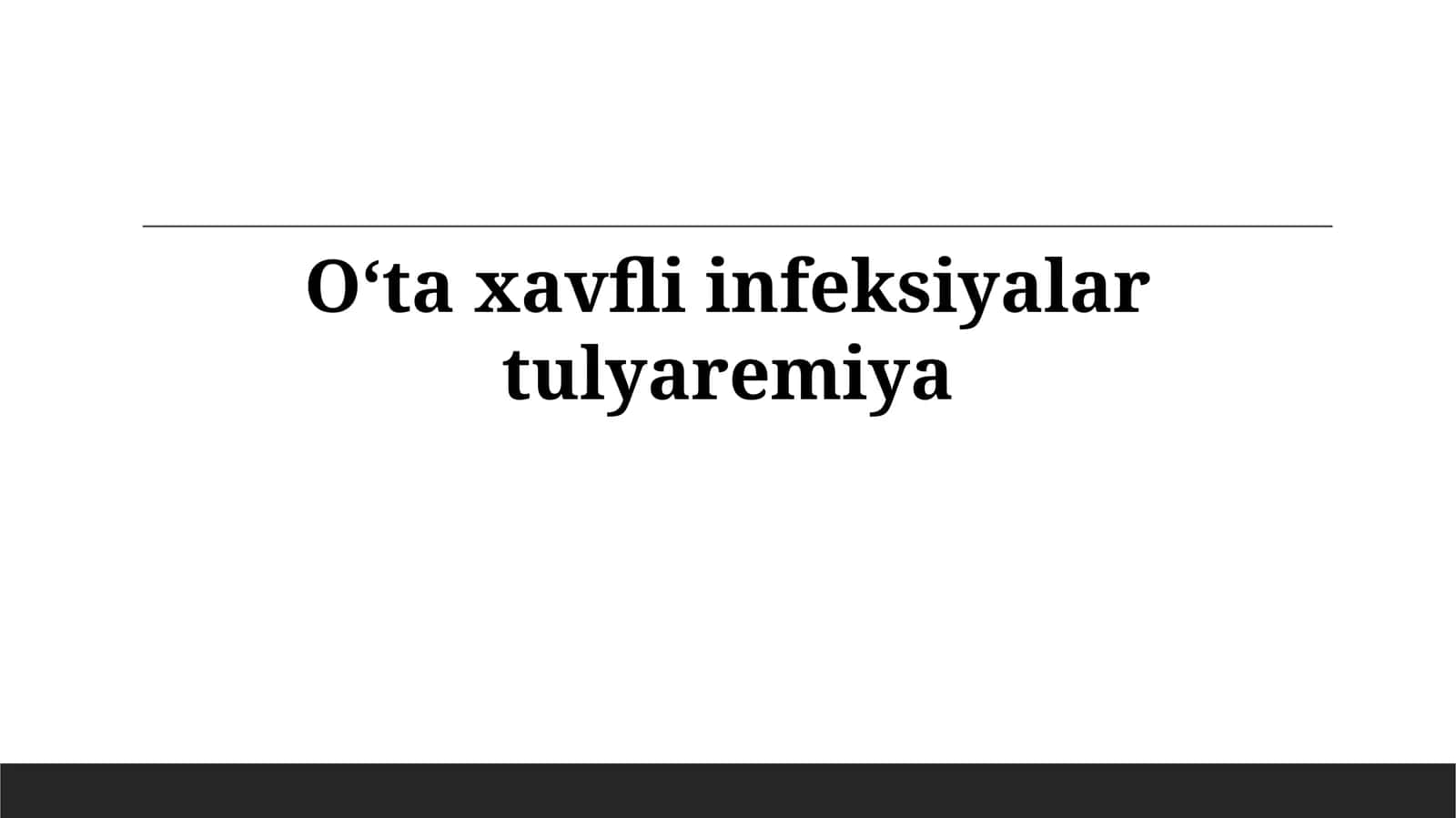 Oʻta xavfliinfeksiyalartulyaremiya