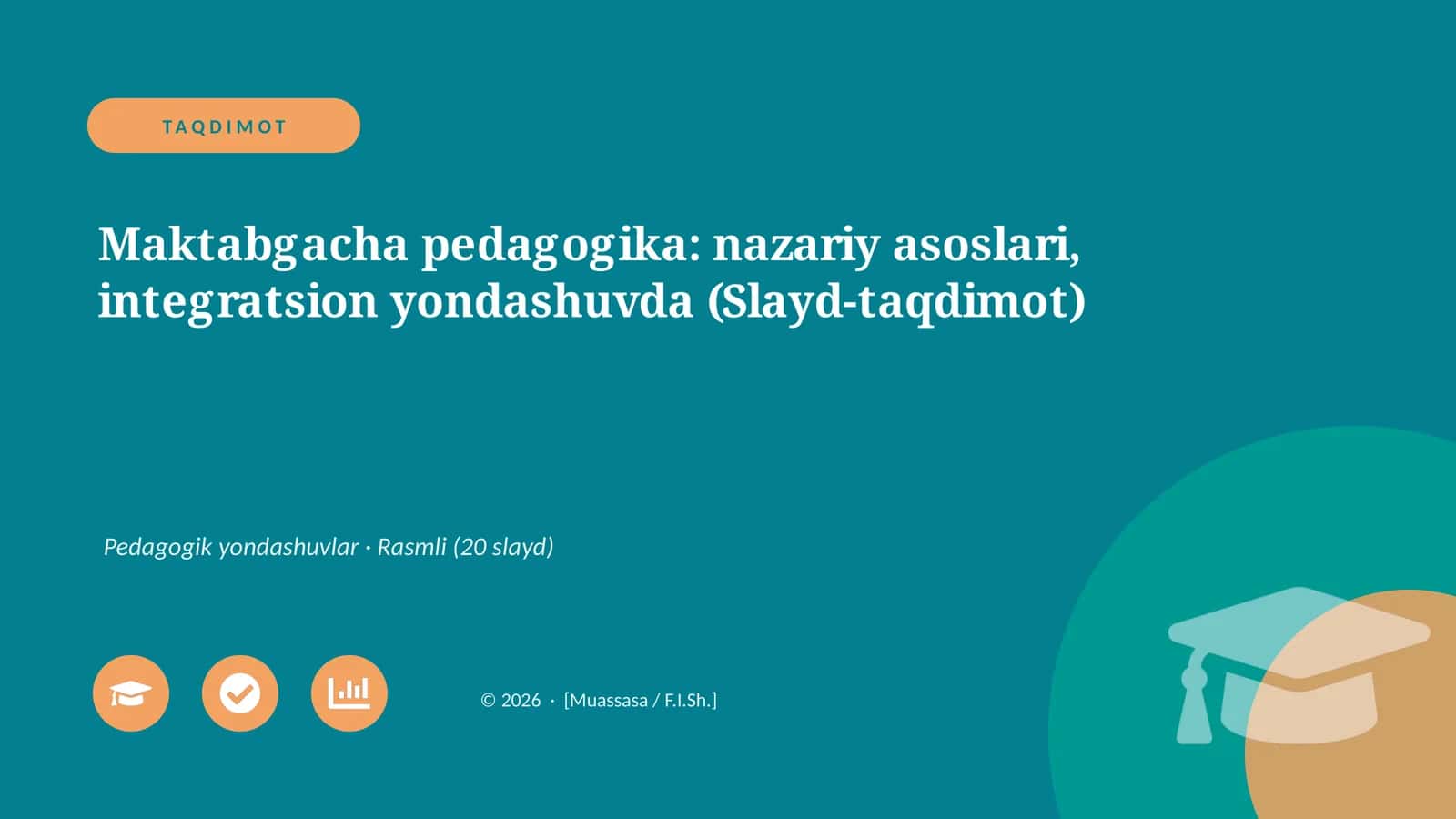 Maktabgacha pedagogika: nazariy asoslari, integratsion yondashuvda (Slayd-taqdimot)