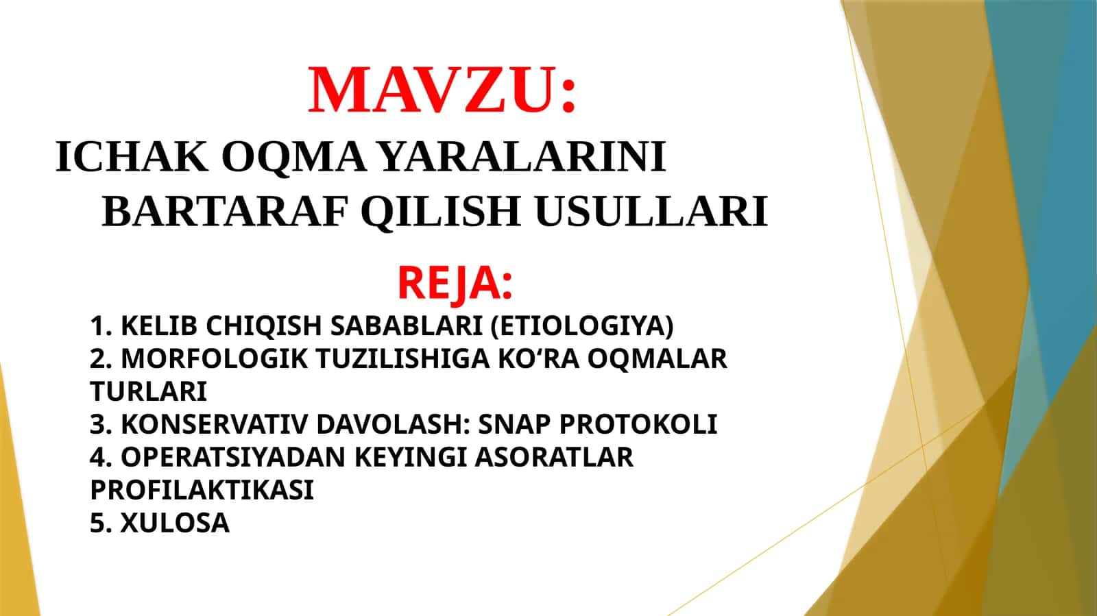 ICHAK OQMA YARALARINIBARTARAF QILISH USULLARI