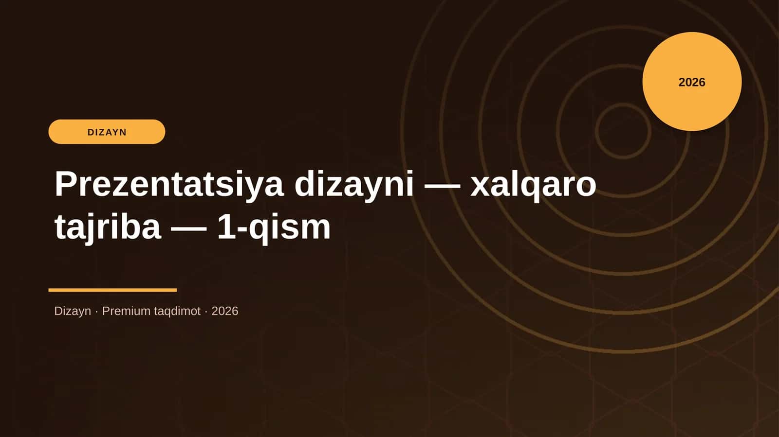 Prezentatsiya dizayni — xalqaro tajriba — 1-qism