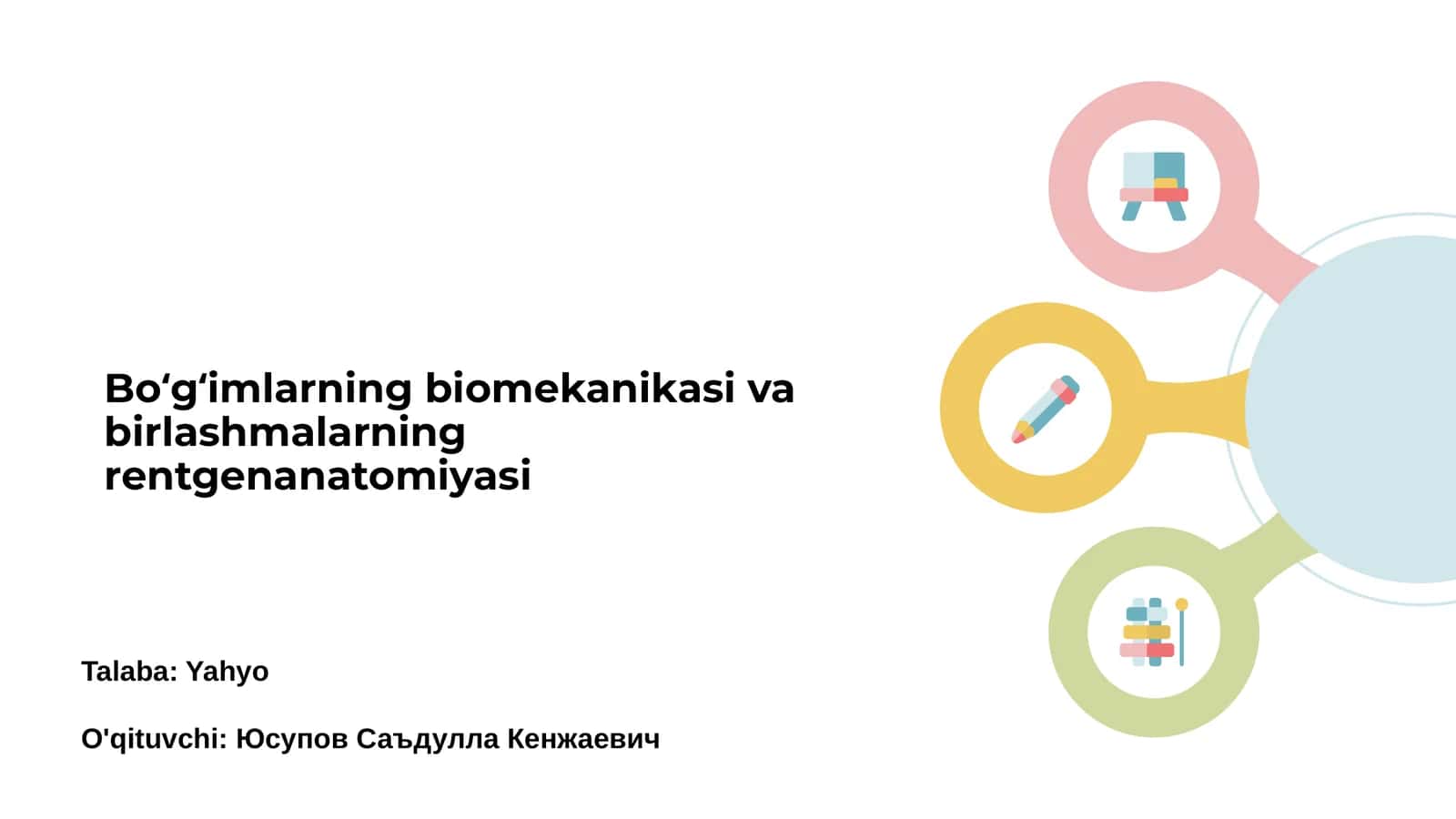 Bo‘g‘imlarning biomekanikasi va birlashmalarning rentgenanatomiyasi
