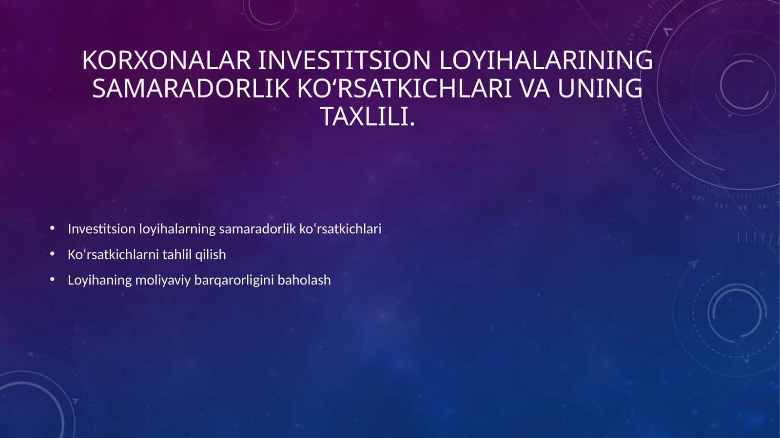 Korxonalar investitsion loyihalarining samaradorlik koʻrsatkichlari va uning taxlili