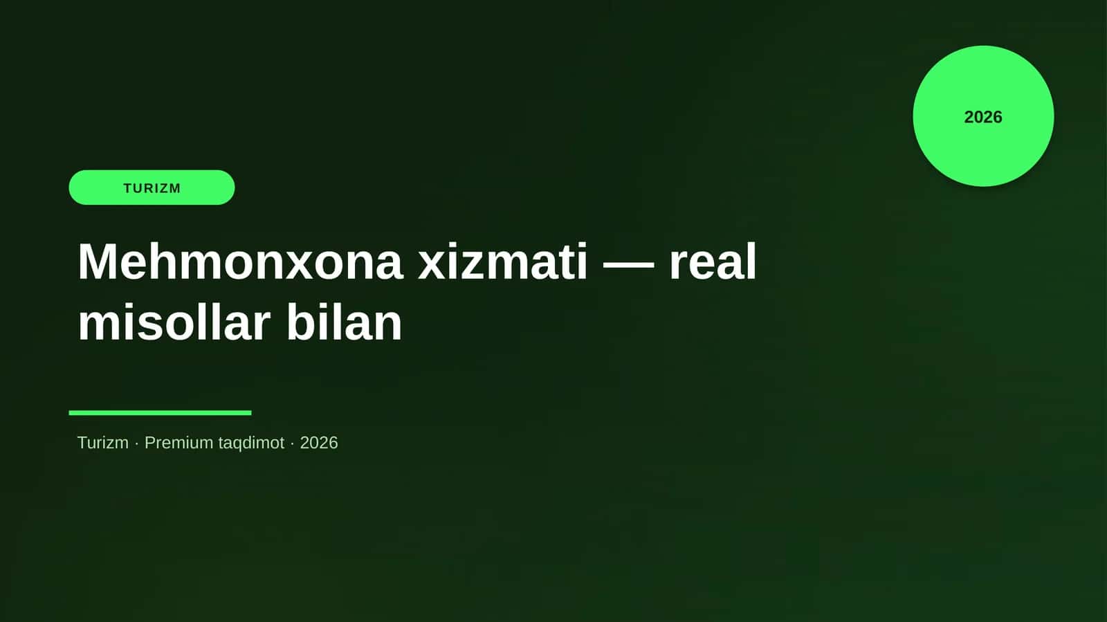 Mehmonxona xizmati — real misollar bilan