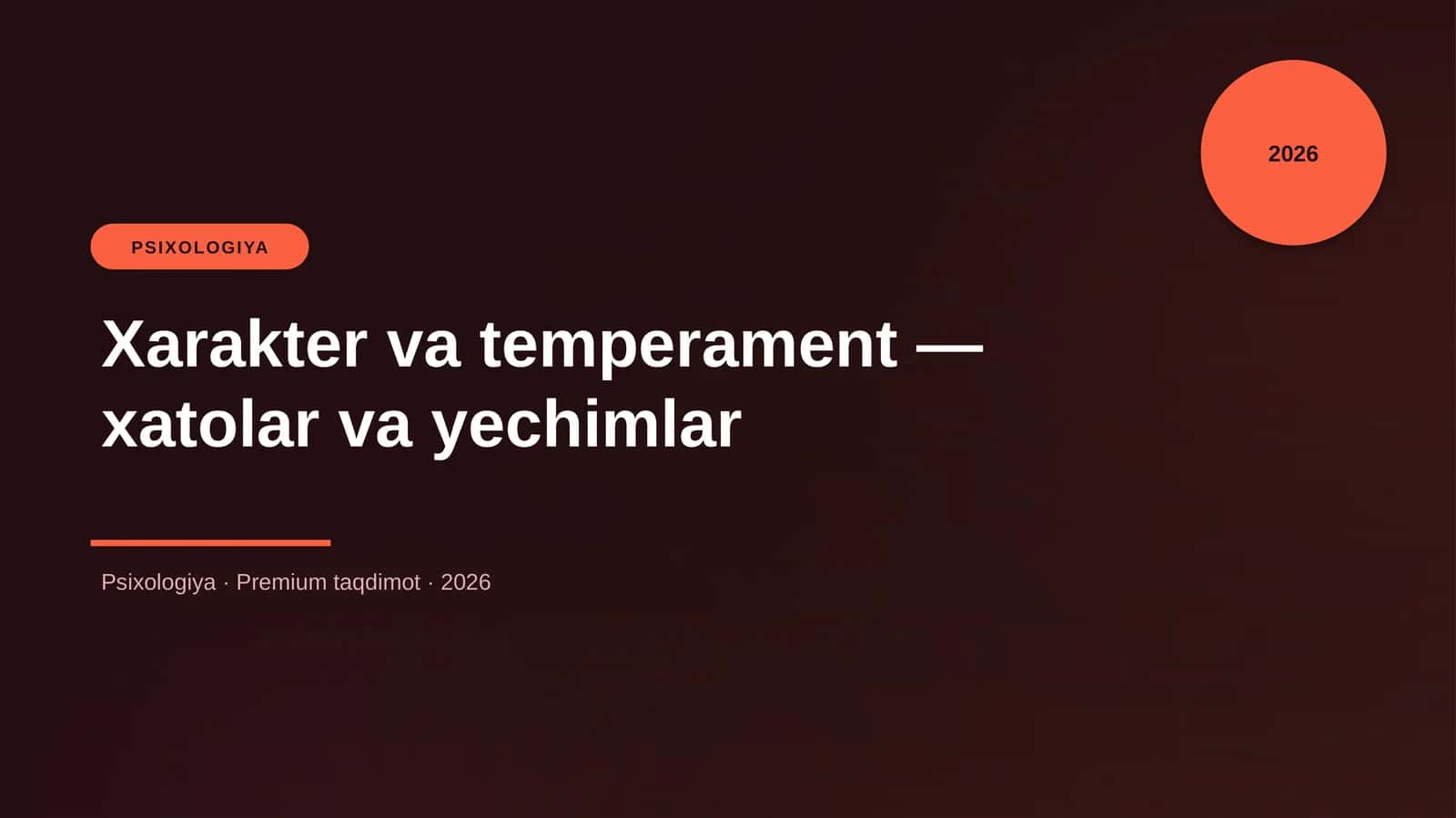 Xarakter va temperament — xatolar va yechimlar