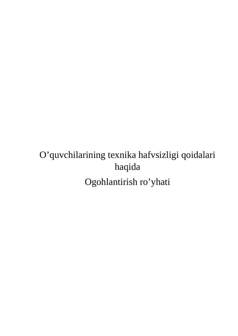 O’quvchilarining texnika hafvsizligi qoidalari haqida Ogohlantirish ro’yhati