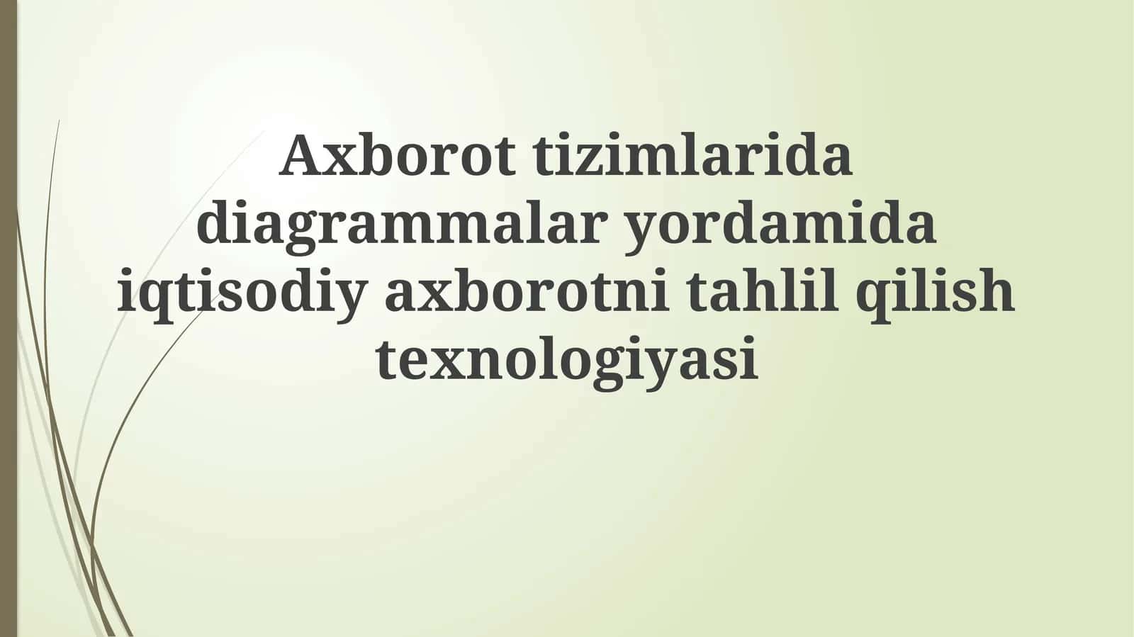 Iqtisodiy axborotni tahlil qilish texnologiyasi