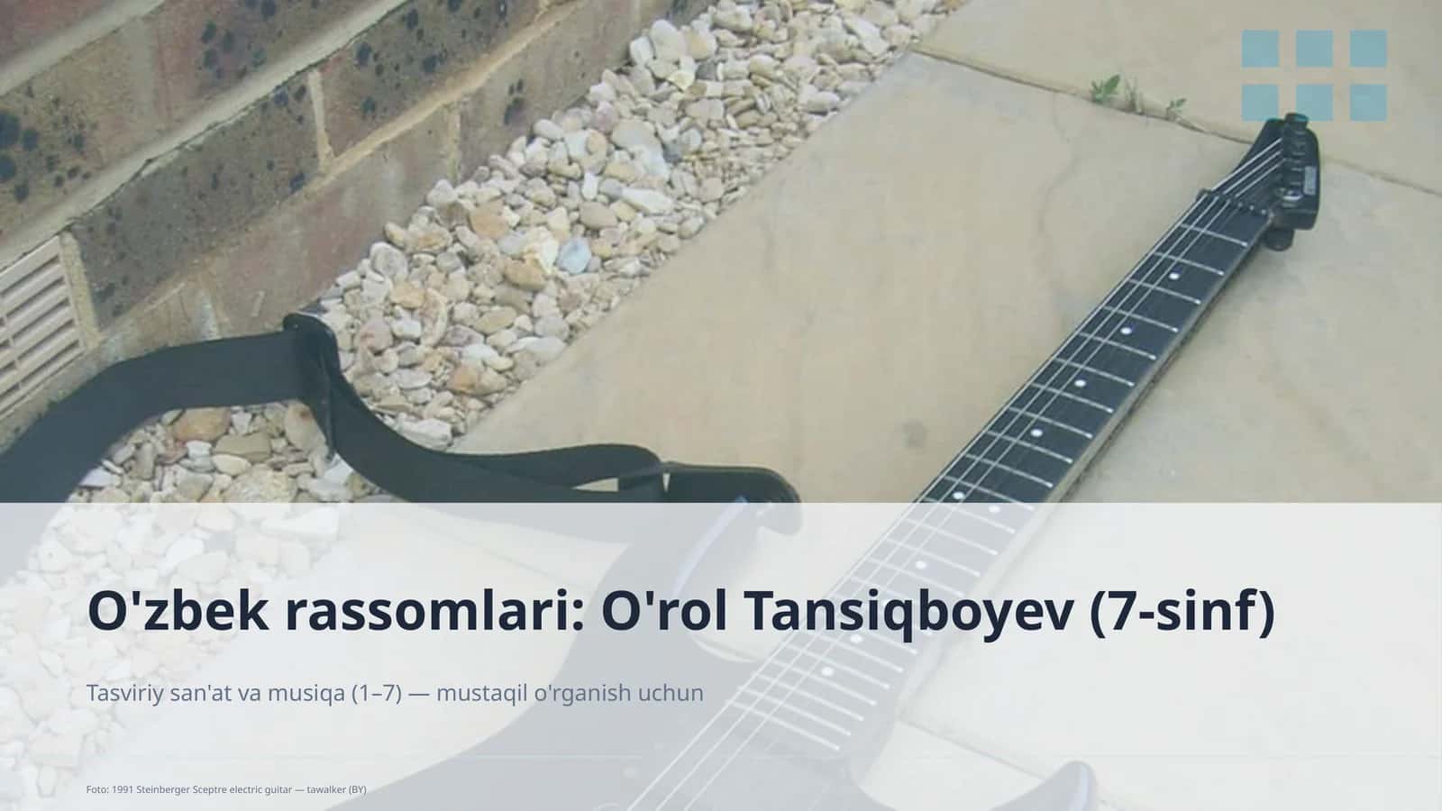 O'zbek rassomlari: O'rol Tansiqboyev (7-sinf)