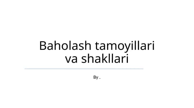 Baholash tamoyillari va shakllari