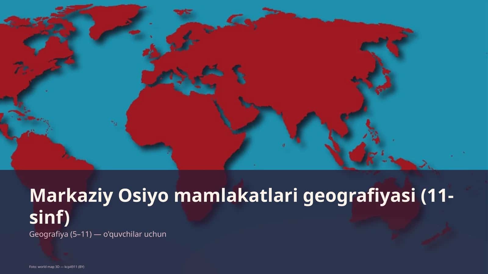 Markaziy Osiyo mamlakatlari geografiyasi (11-sinf)