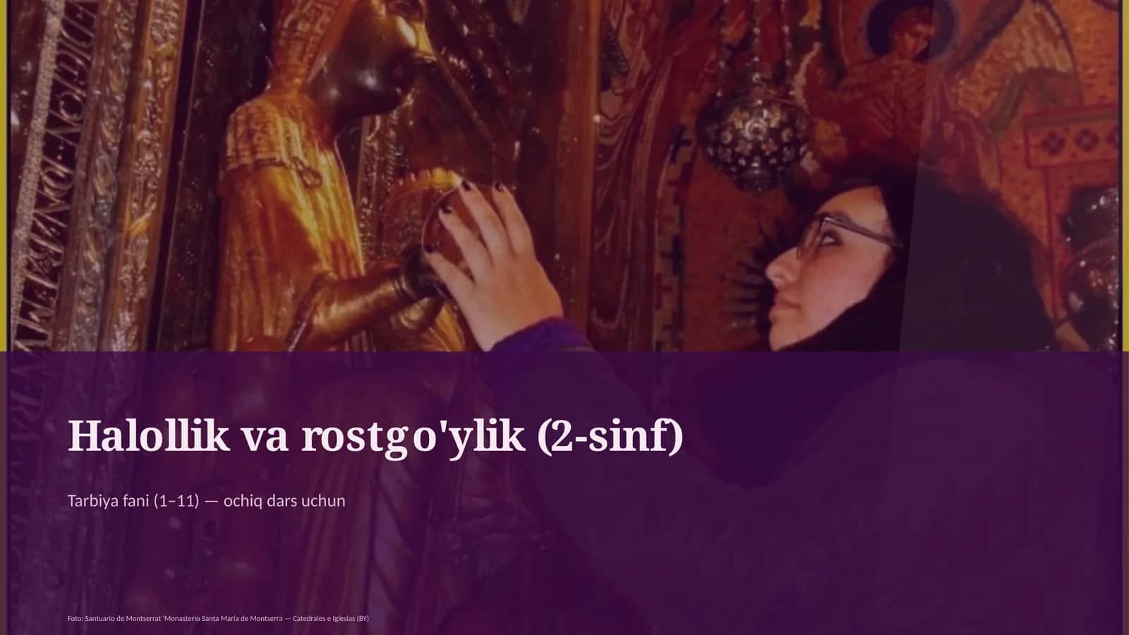 Halollik va rostgo'ylik (2-sinf)