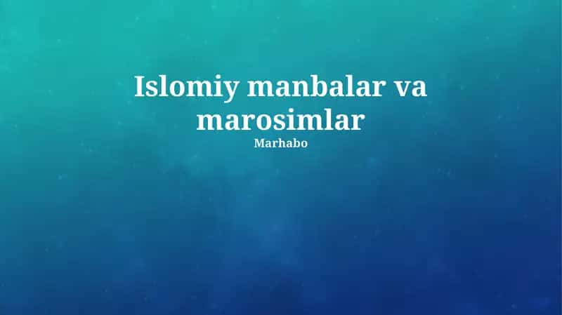 Islomiy manbalar va marosimlar