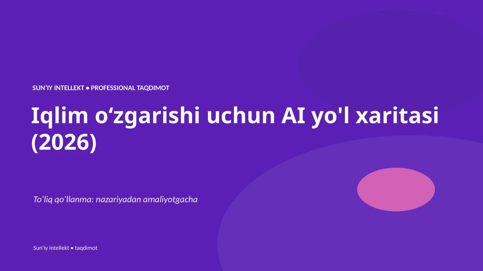SUNʼIY INTELLEKT • PROFESSIONAL TAQDIMOT