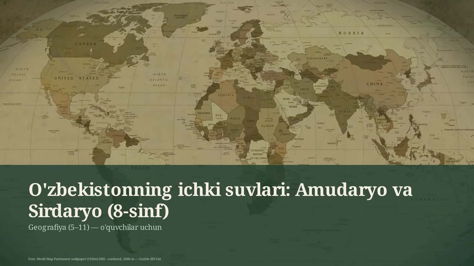 O'zbekistonning ichki suvlari: Amudaryo va Sirdaryo (8-sinf)