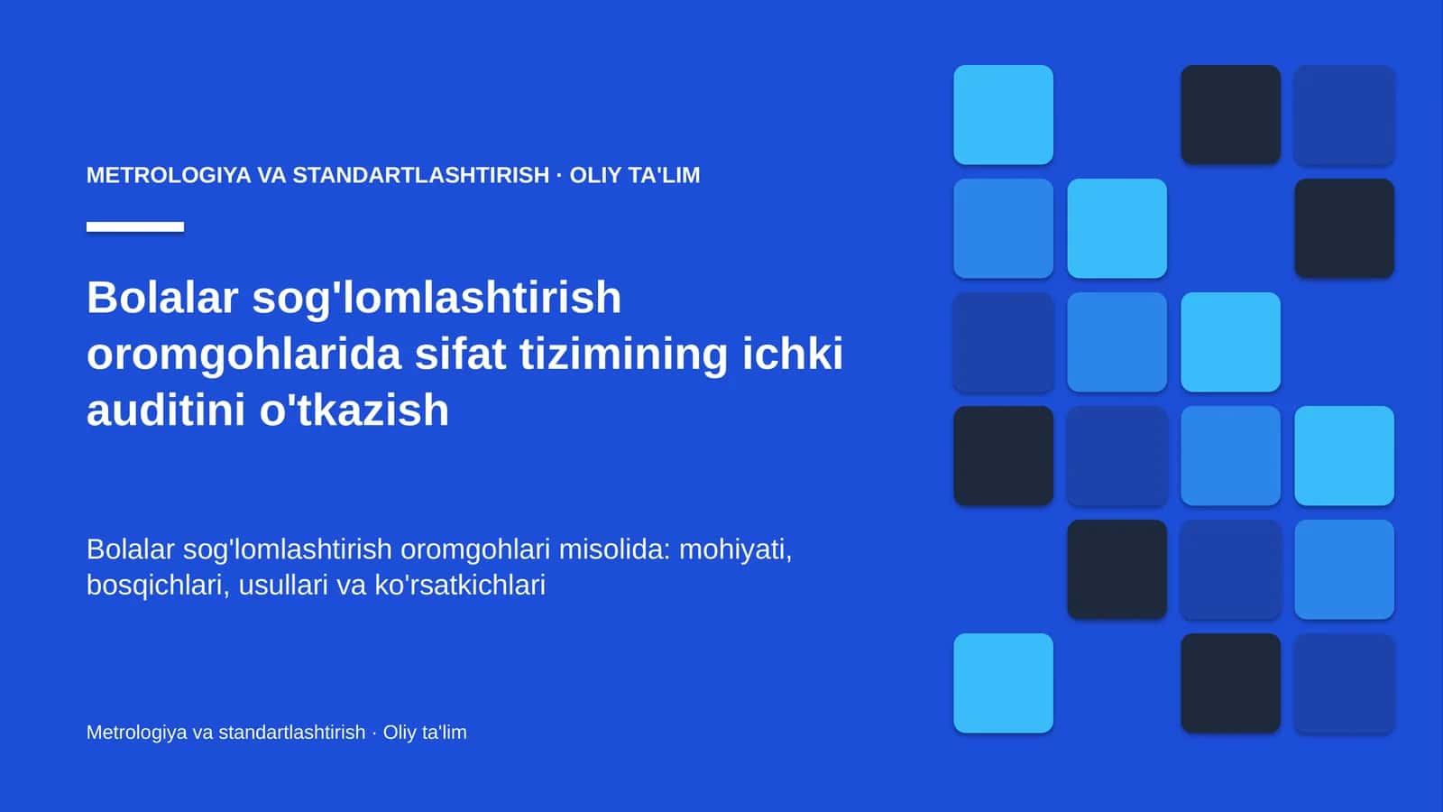 Bolalar sog'lomlashtirish oromgohlarida sifat tizimining ichki auditini o'tkazish