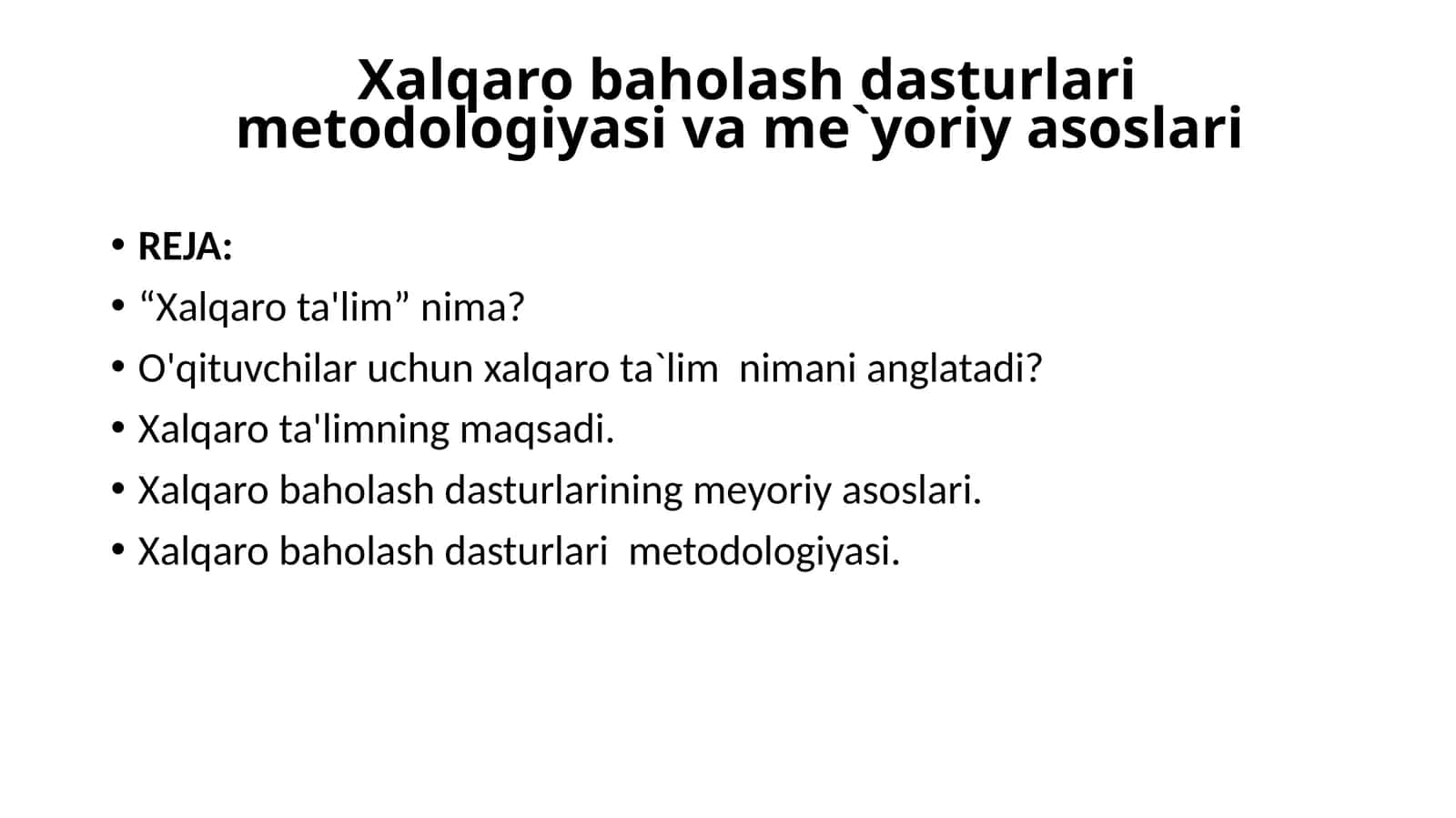 Xalqaro baholash dasturlari metodologiyasi va me`yoriy asoslari