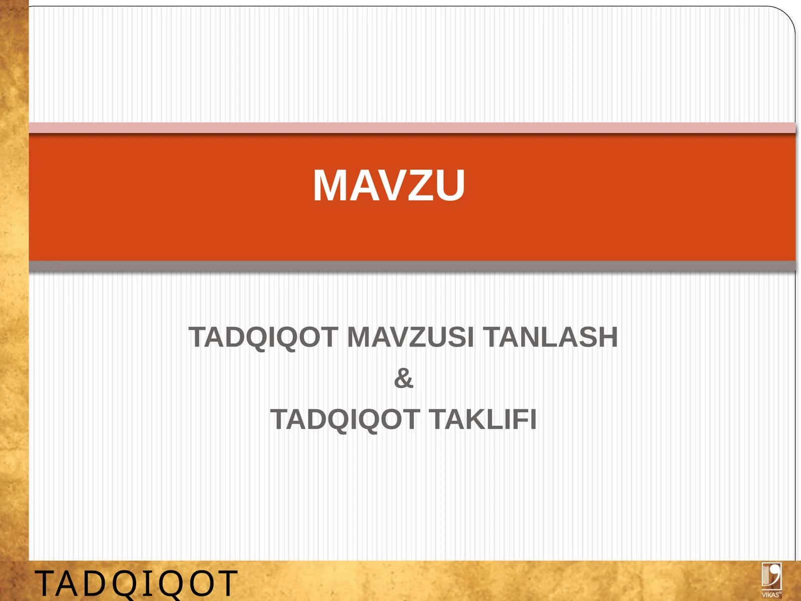 TADQIQOT MAVZUSI TANLASH & TADQIQOT TAKLIFI