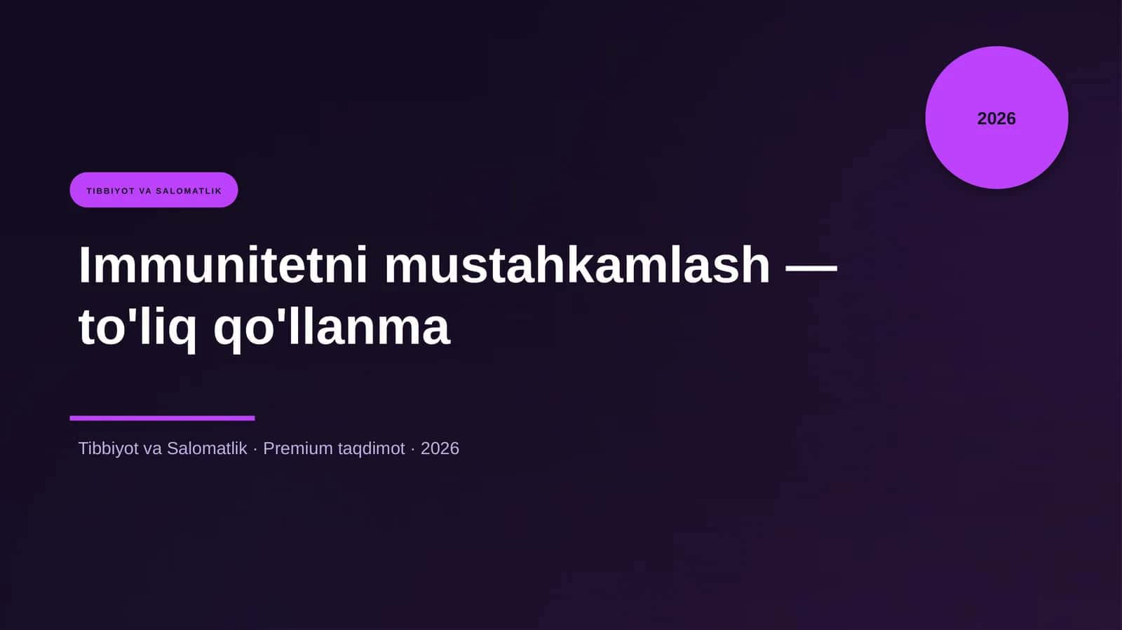 Immunitetni mustahkamlash — to'liq qo'llanma