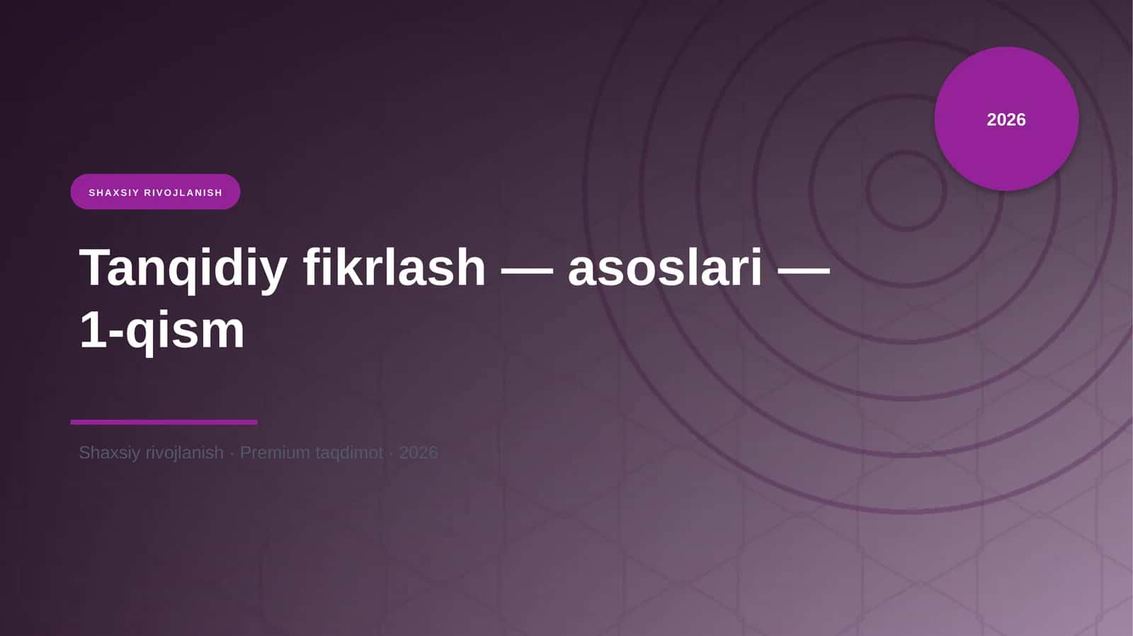 Tanqidiy fikrlash — asoslari — 1-qism