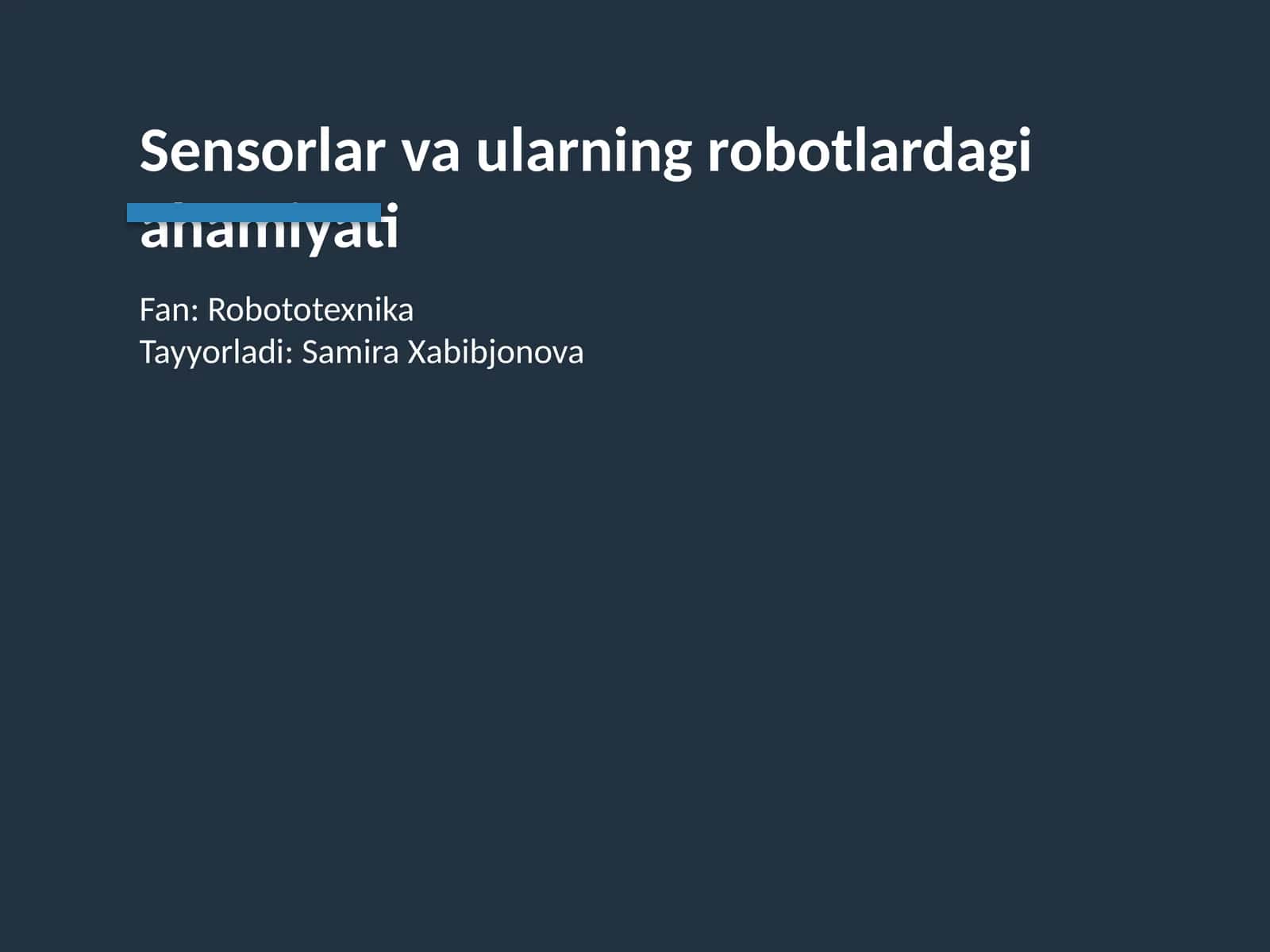 Sensorlar va ularning robotlardagi ahamiyati