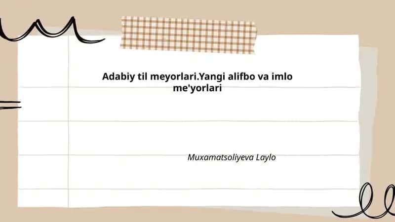 Adabiy til meyorlari.Yangi alifbo va imlo me'yorlari