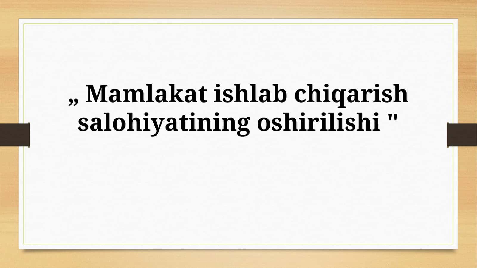 Mamlakat ishlab chiqarish salohiyatining oshirilishi