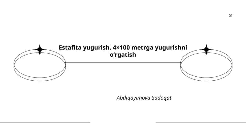 Estafita yugurish. 4×100 metrga yugurishni oʻrgatish