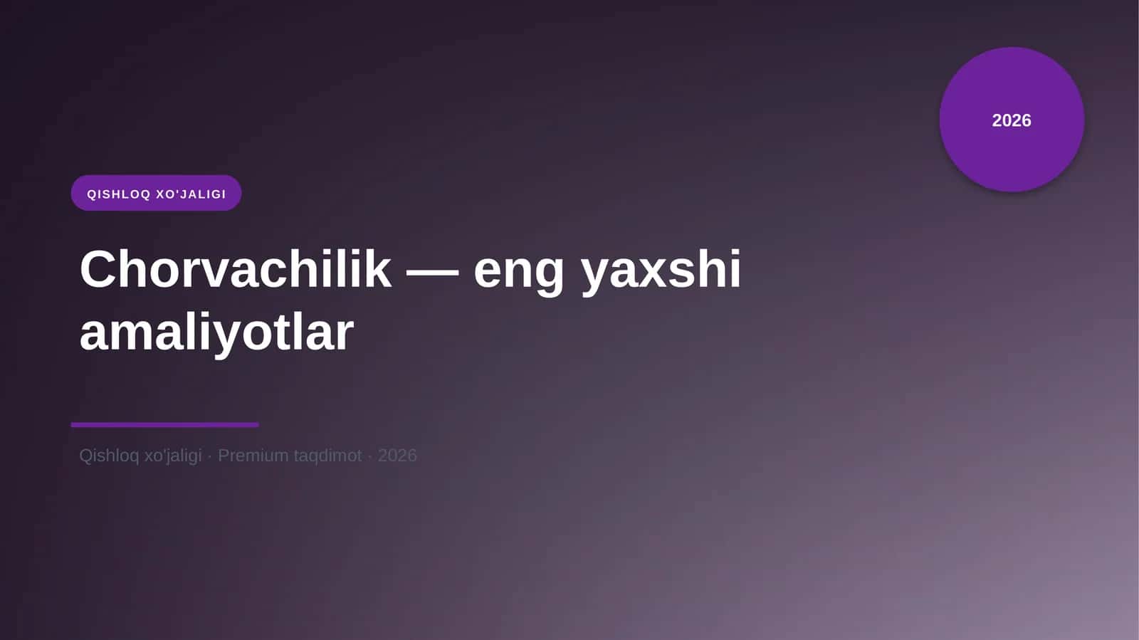 Chorvachilik — eng yaxshi amaliyotlar