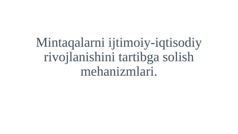 Mintaqalarni ijtimoiy-iqtisodiy rivojlanishini tartibga solish mehanizmlari