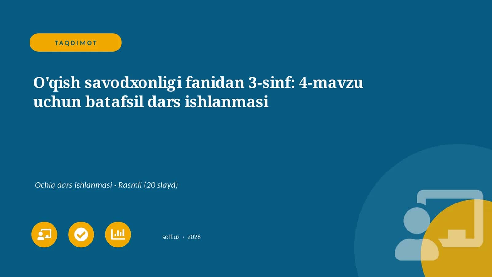 O'qish savodxonligi fanidan 3-sinf: 4-mavzu uchun batafsil dars ishlanmasi