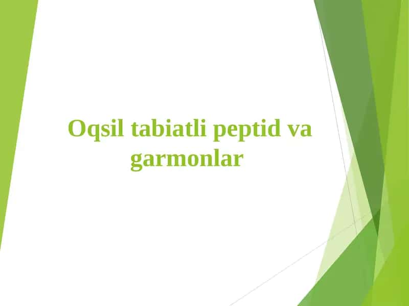 Oqsil tabiatli peptid va garmonlar