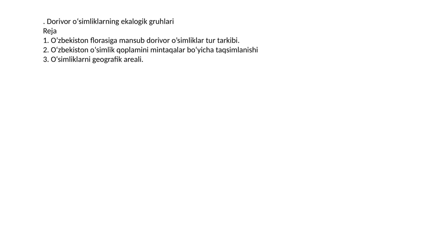 Dorivor o‘simliklarning ekalogik gruhlari