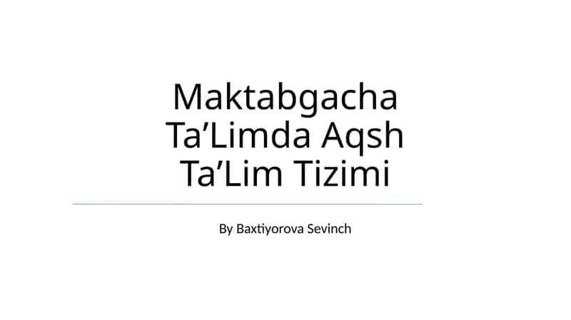Maktabgacha TaʼLimda Aqsh TaʼLim Tizimi