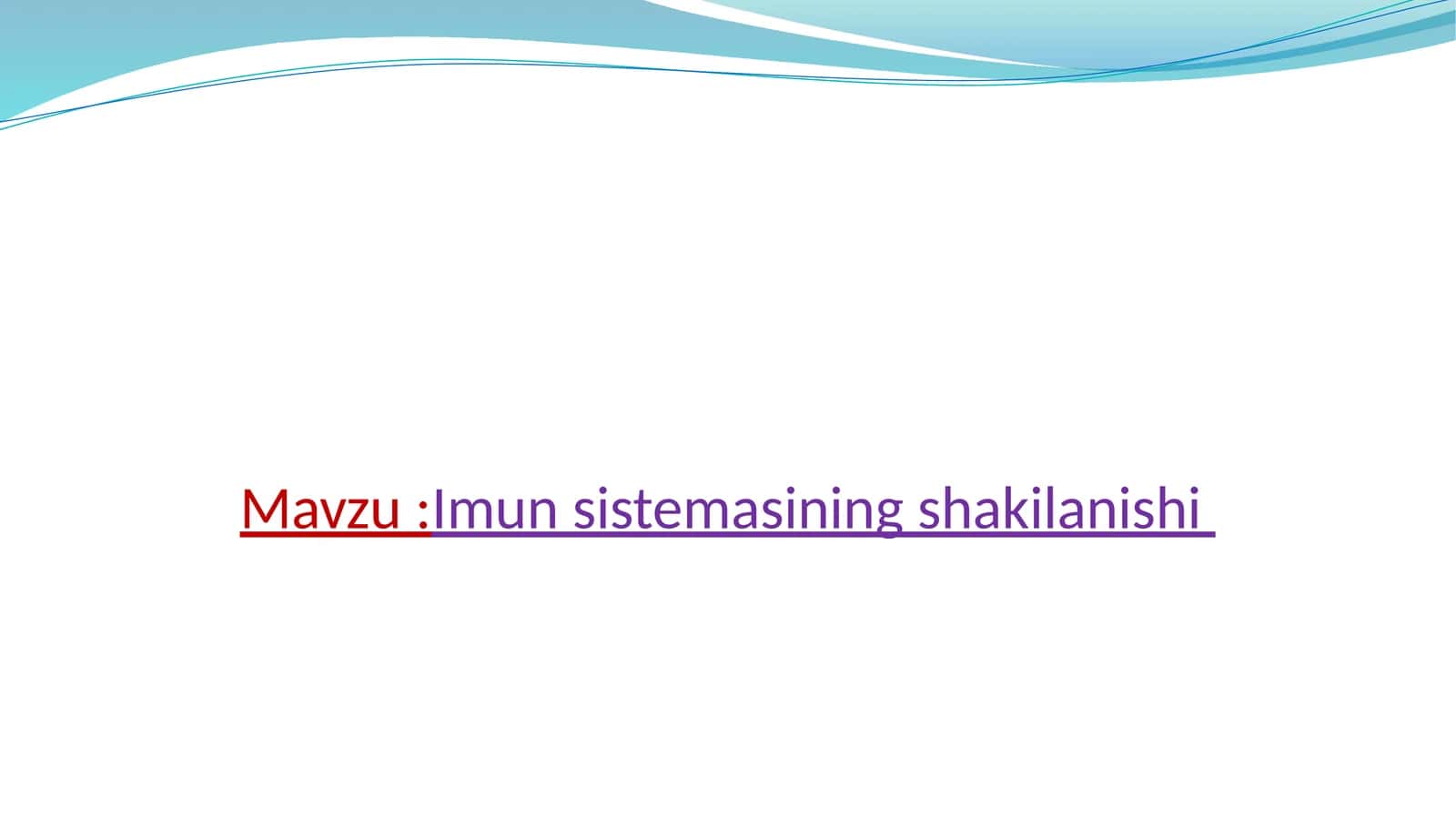 Imun sistemasining shakilanishi
