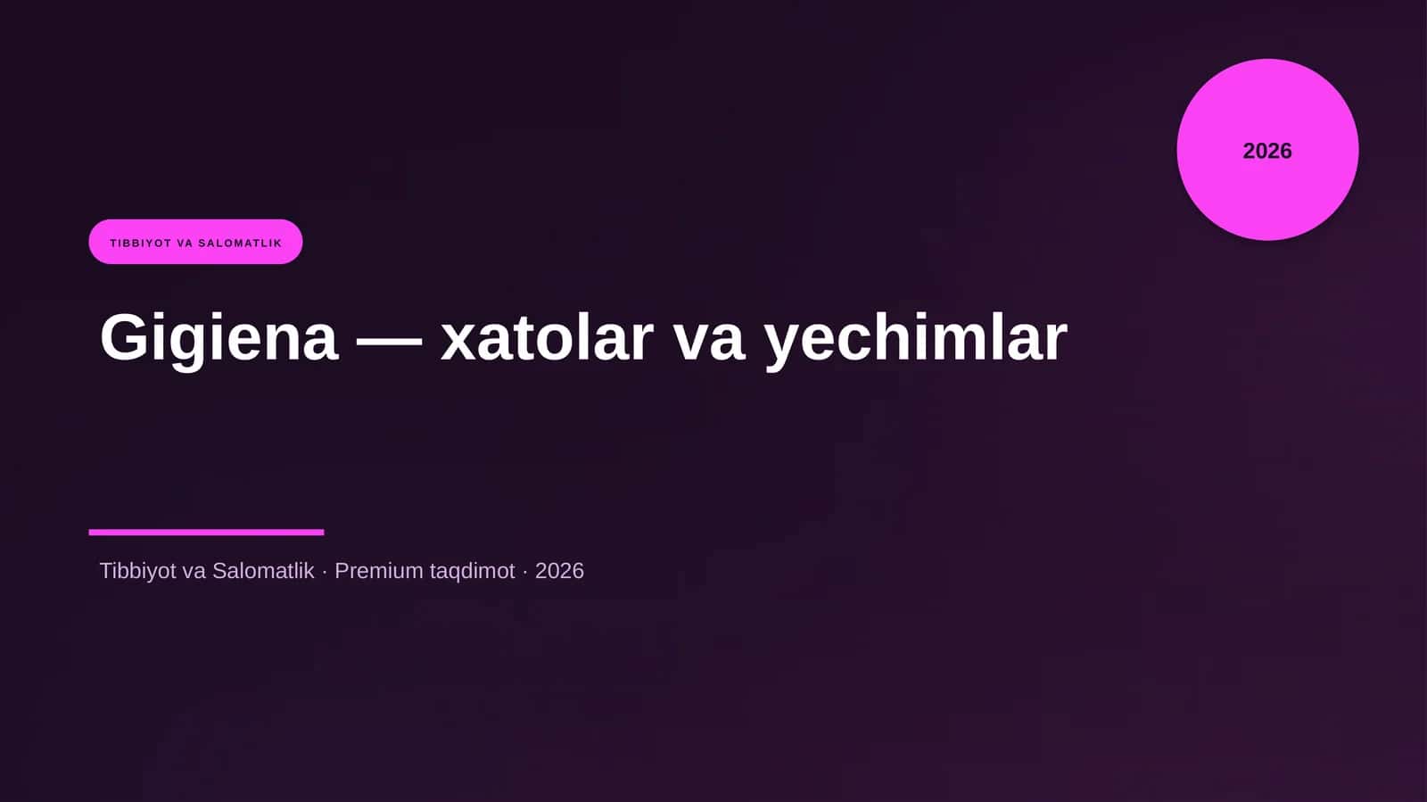 Gigiena — xatolar va yechimlar
