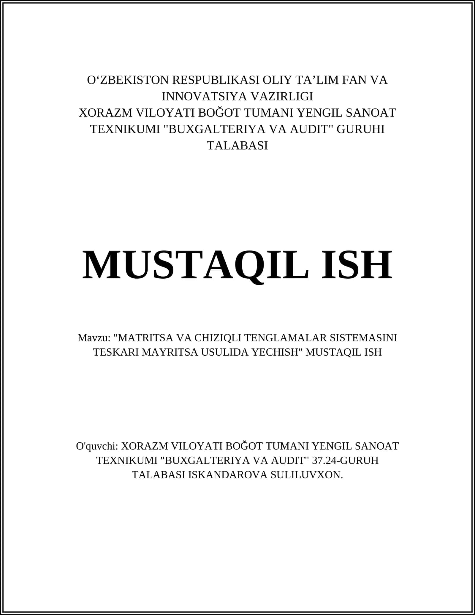 MATRITSA VA CHIZIQLI TENGLAMALAR SISTEMASINI TESKARI MAYRITSA USULIDA YECHISH