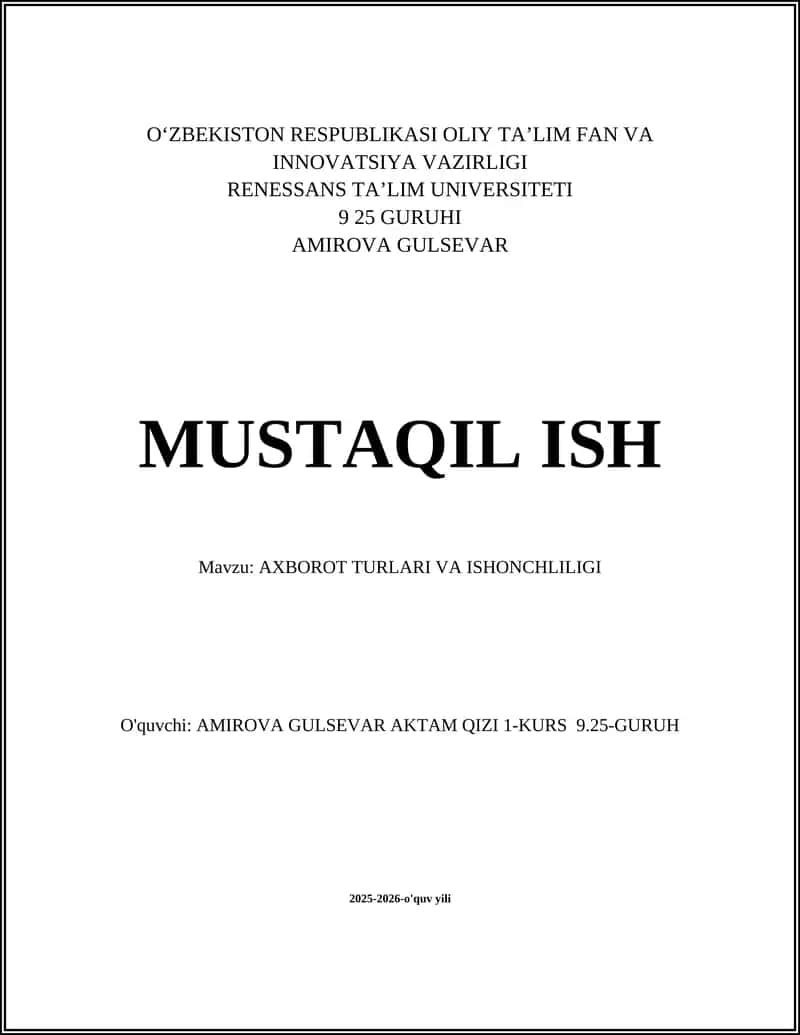 AXBOROT TURLARI VA ISHONCHLILIGI