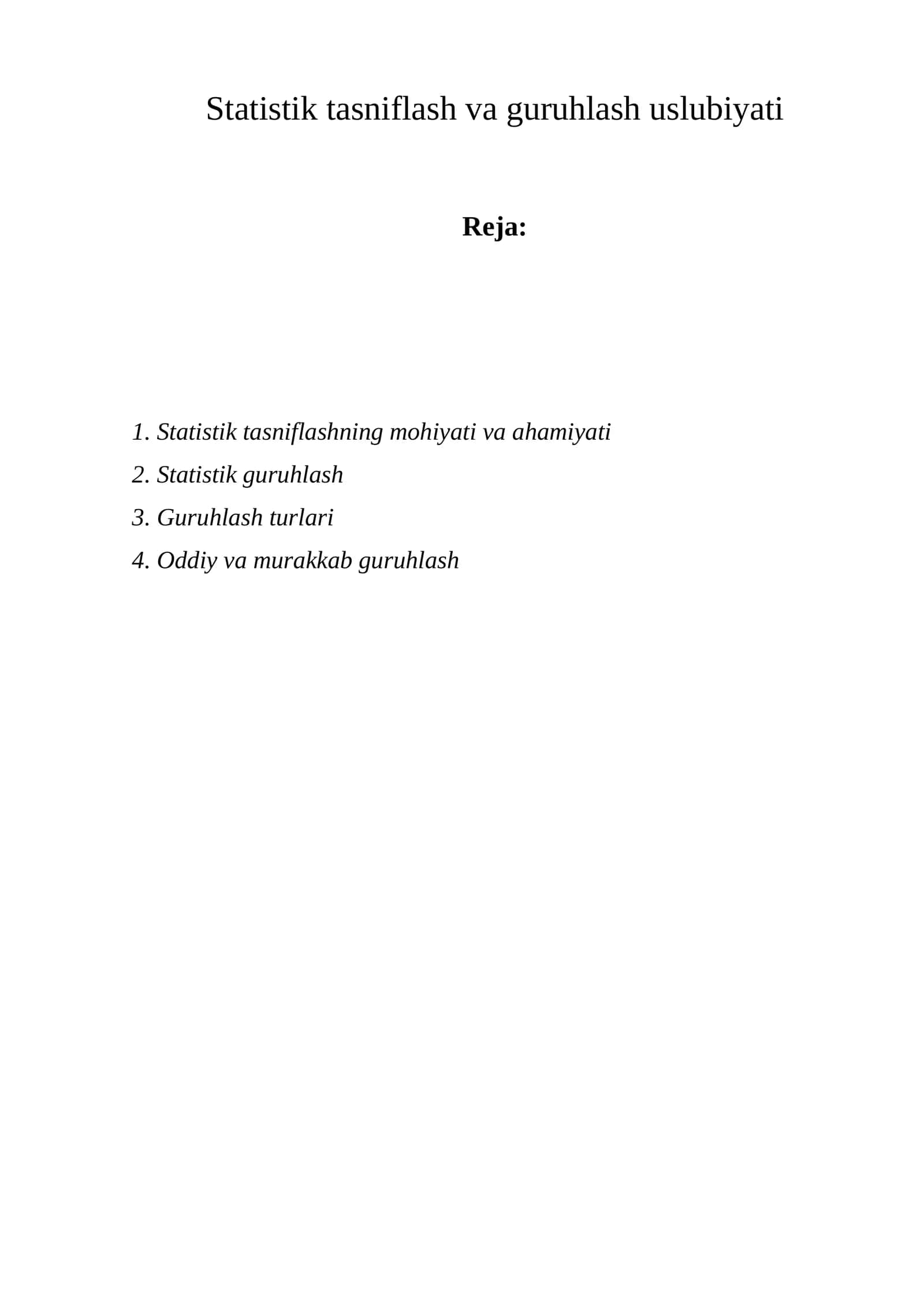 Statistik tasniflash va guruhlash uslubiyati