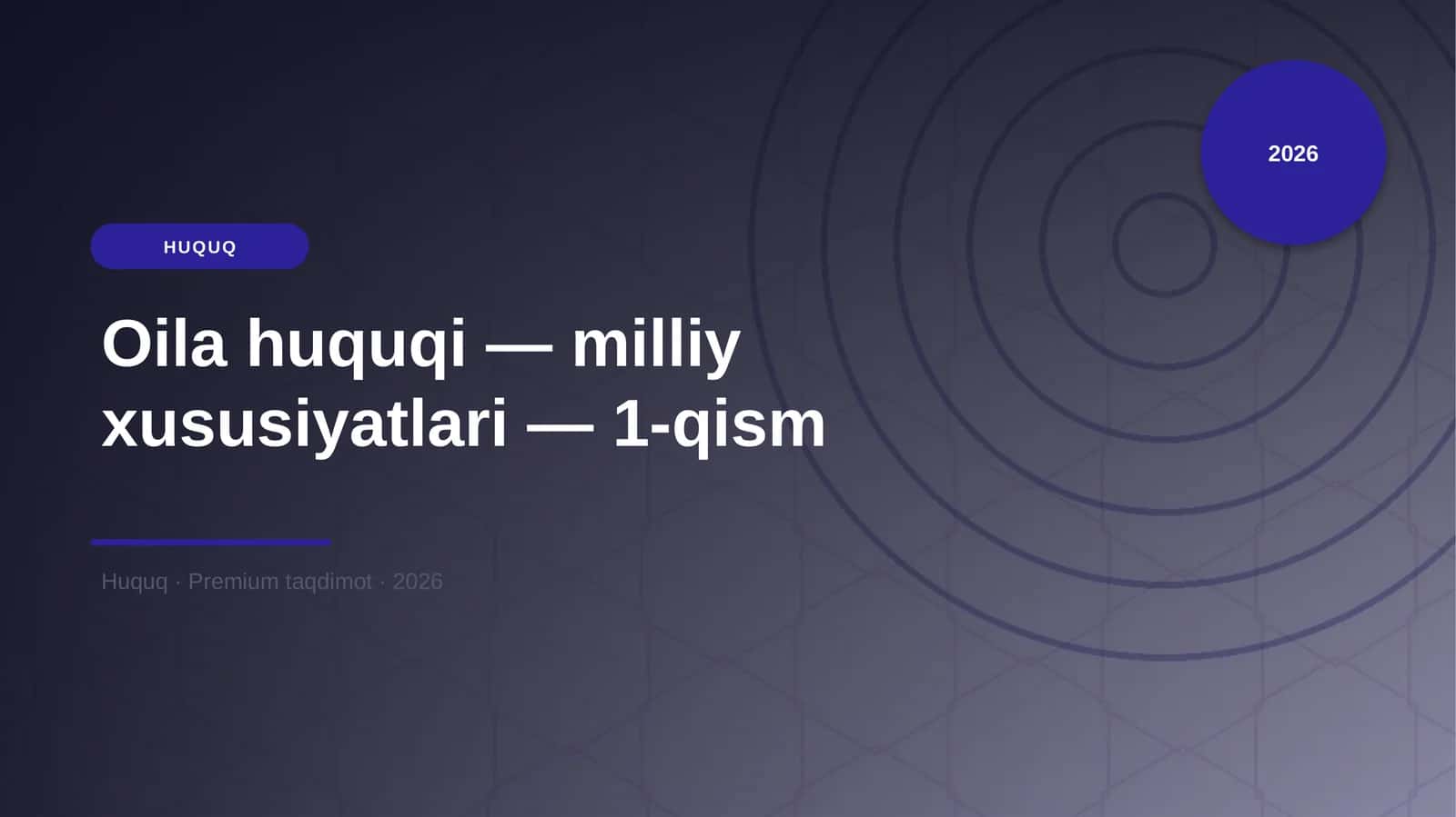 Oila huquqi — milliy xususiyatlari — 1-qism
