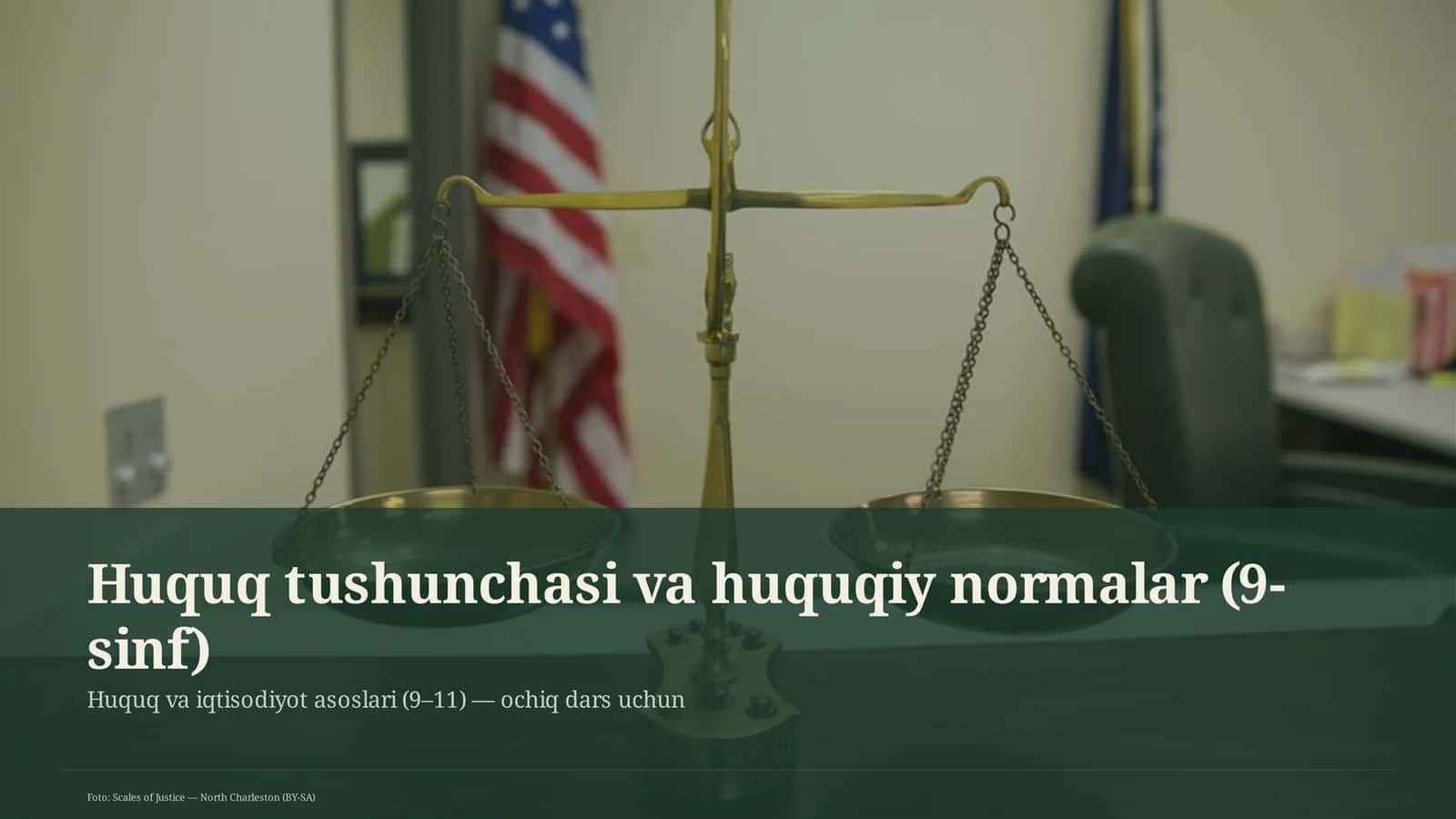Huquq va iqtisodiyot asoslari (9–11) — ochiq dars uchun