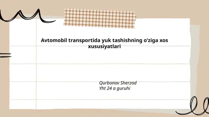 Avtomobil transportida yuk tashishning oʻziga xos xususiyatlari