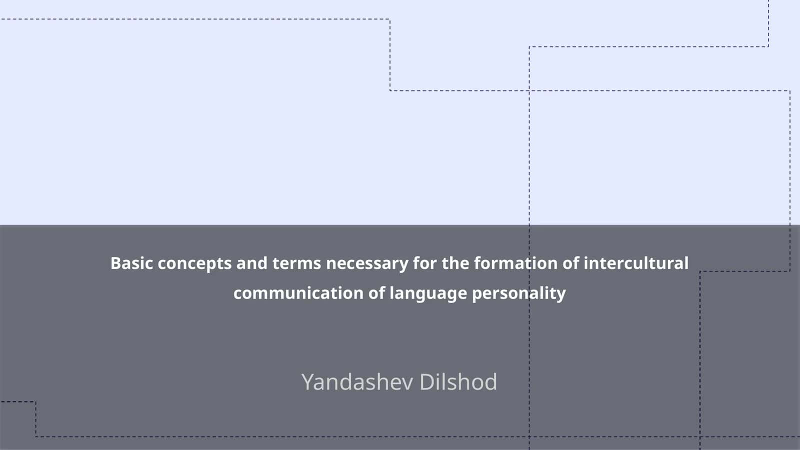 Basic concepts and terms necessary for the formation of intercultural communication of language personality