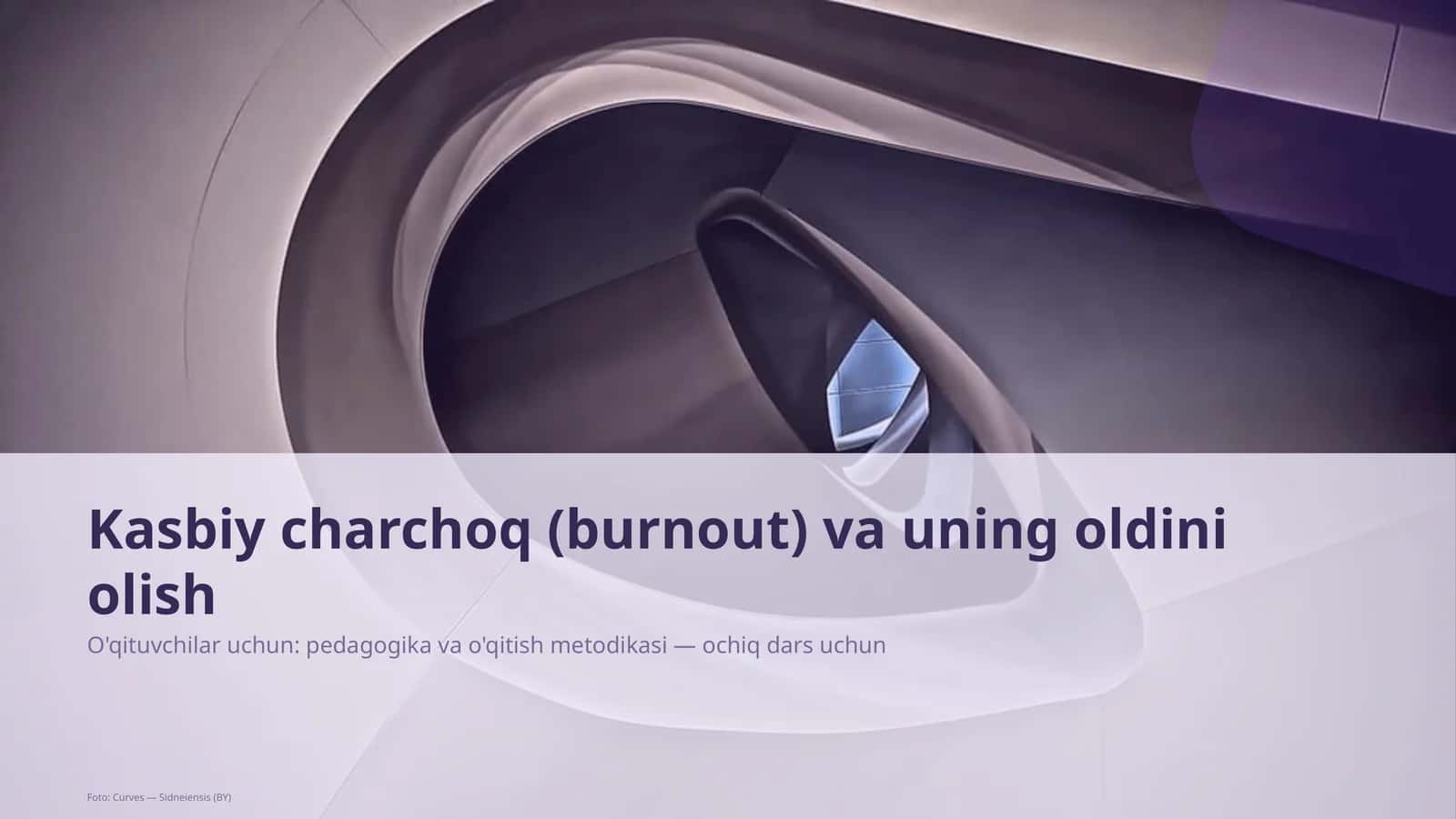 Kasbiy charchoq (burnout) va uning oldini olish