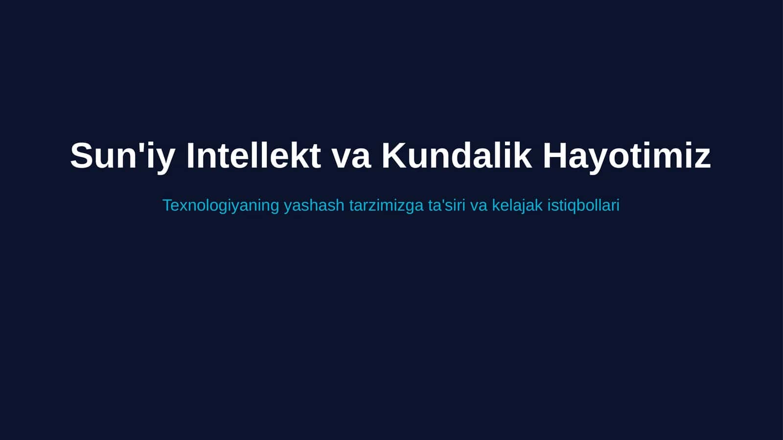 Sun'iy Intellekt va Kundalik Hayotimiz