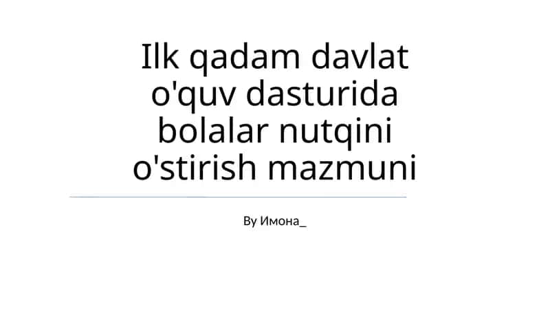 Bolalar nutqini o'stirish mazmuni